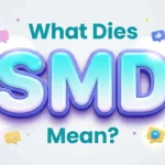 what dies smd mean