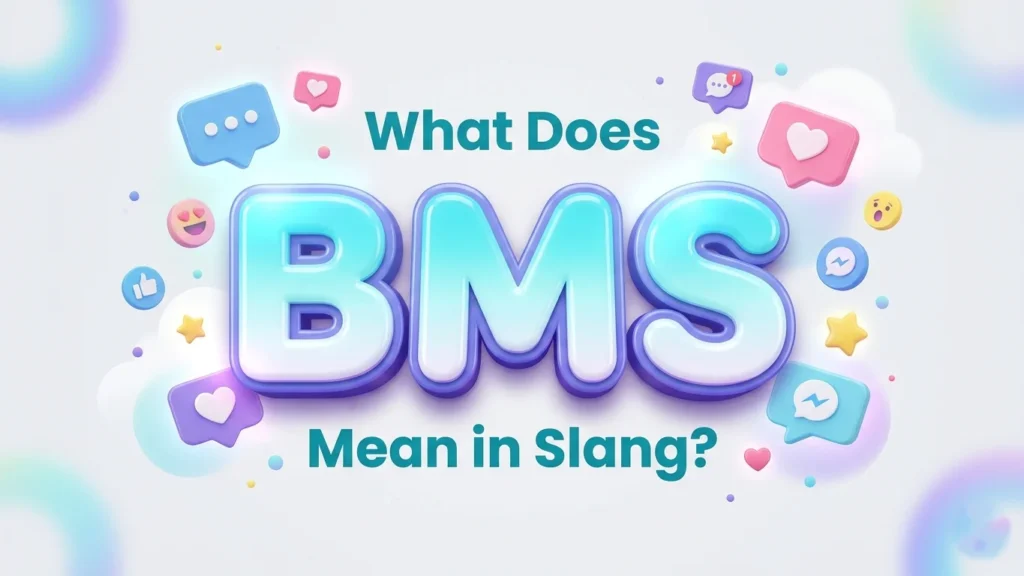 what does bms mean in slang