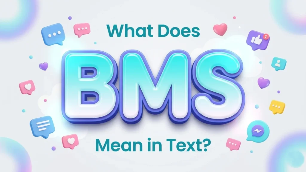 what does bms mean in text