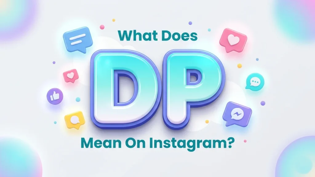 what does dp mean on instagram