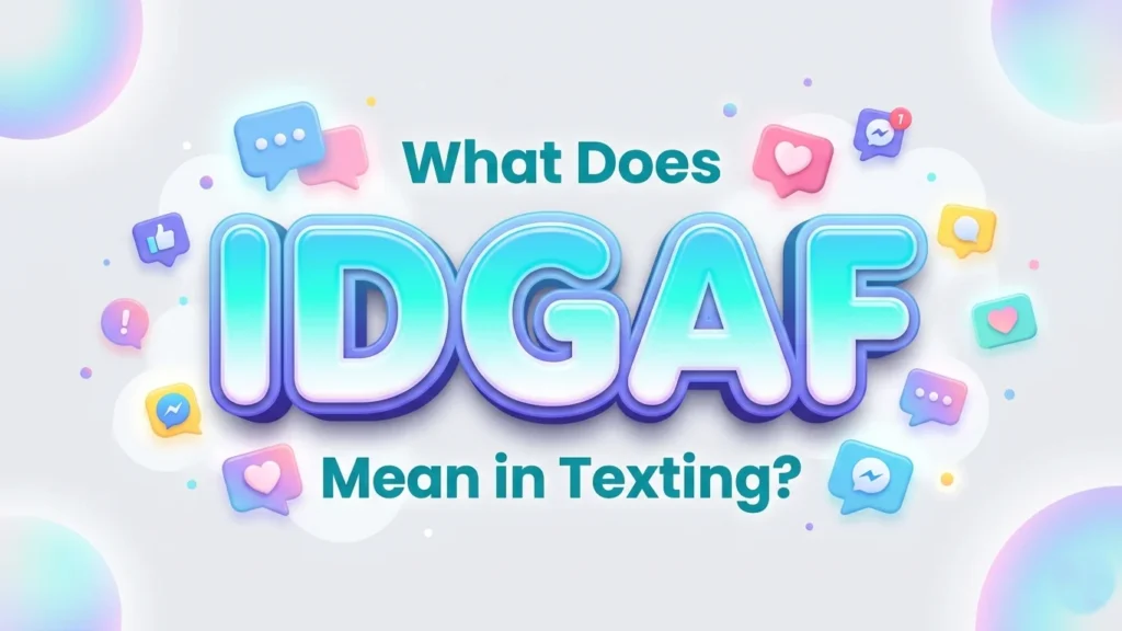 what does idgaf mean in texting
