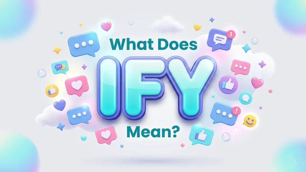 what does ify mean