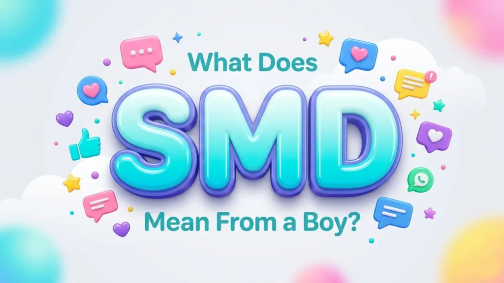 what does smd mean from a boy
