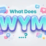 what does wym
