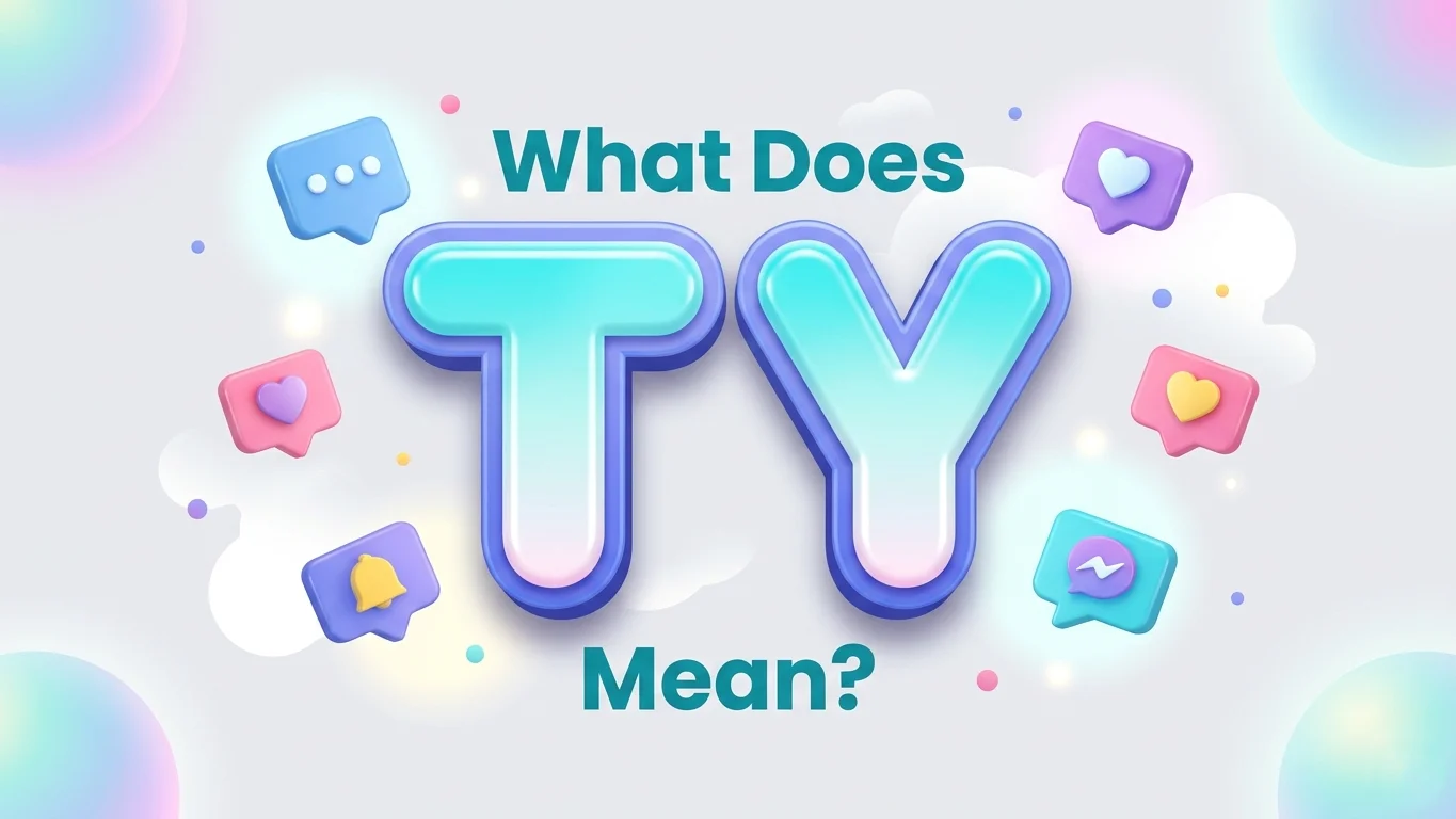 what dose ty mean