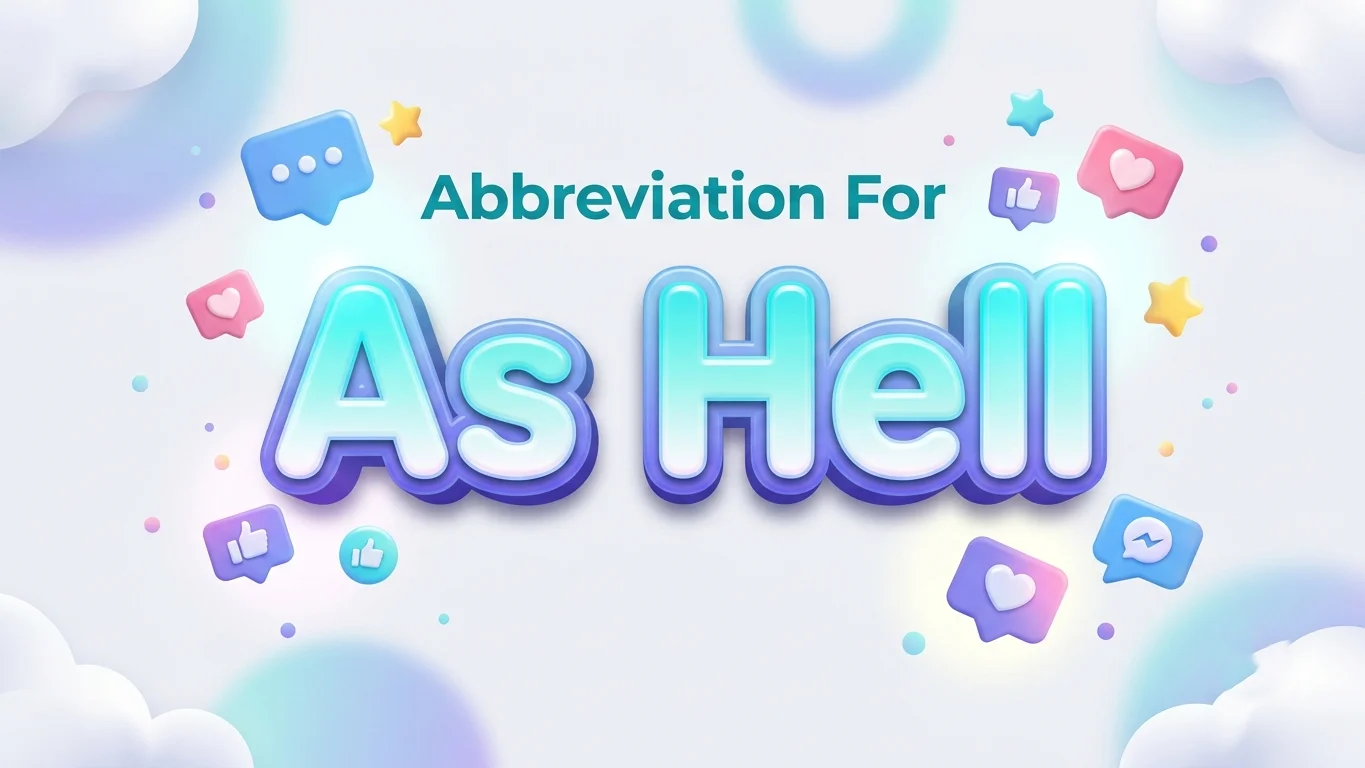 abbreviation for as hell