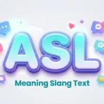 asl meaning slang text