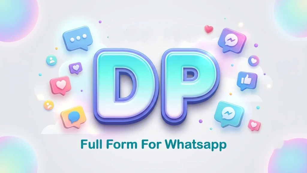 dp full form for whatsapp