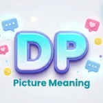 dp picture meaning