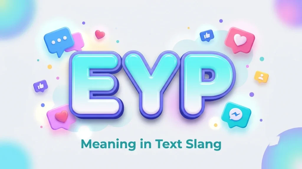 eyp meaning in text slang
