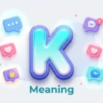 k meaning