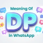 meaning of dp in whatsapp
