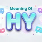 Meaning Of HY: Definition, Text Meaning & Social Media Use