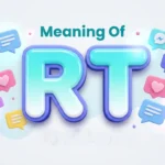 Meaning of RT: Definition, Uses, Examples & Social Media Guide