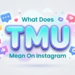 what does tmu mean on instagram