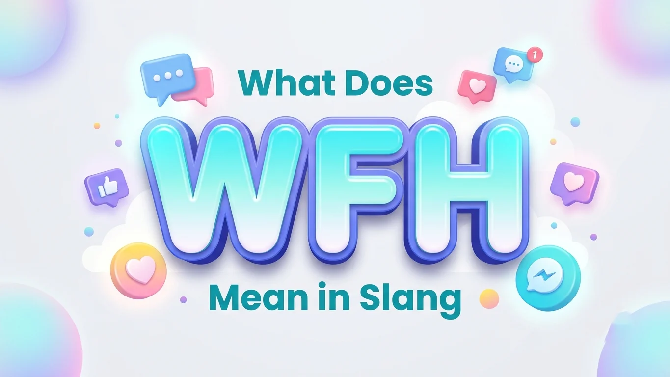 what does wfh mean in slang