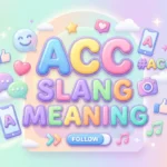 ACC Slang