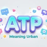 ATP Meaning Urban: Definition, Texting, TikTok & Social Media