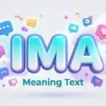 ima meaning text