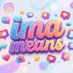 ima means