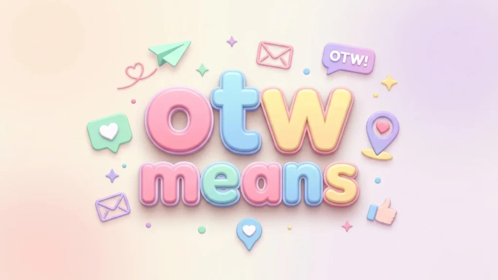 otw means