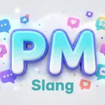 pm slang
