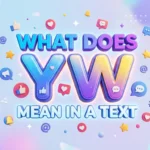 what does yw mean in a text