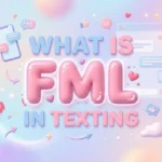what is fml in texting