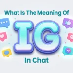 what is the meaning of ig in chat