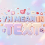 yh mean in text