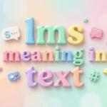 lms meaning in text