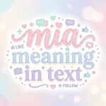 mia meaning in text